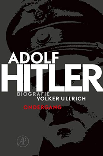 Adolf Hitler (De opkomst en ondergang van Adolf Hitler Book 2) (Dutch Edition)
