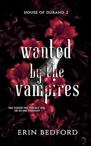 Wanted by the Vampires (House of Durand Book 2)