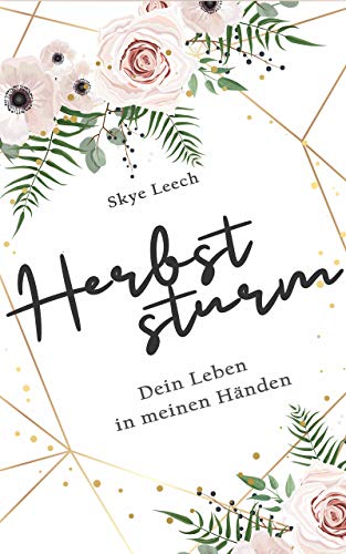 Herbststurm: Dein Leben in meinen Händen