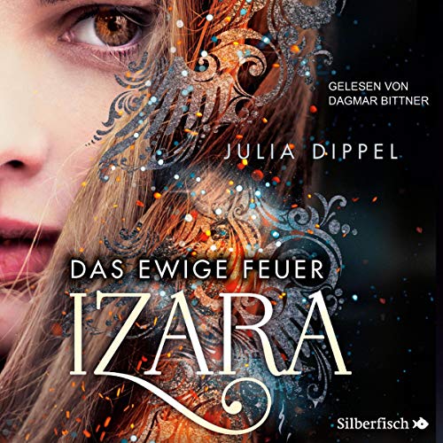 Das ewige Feuer: Izara 1