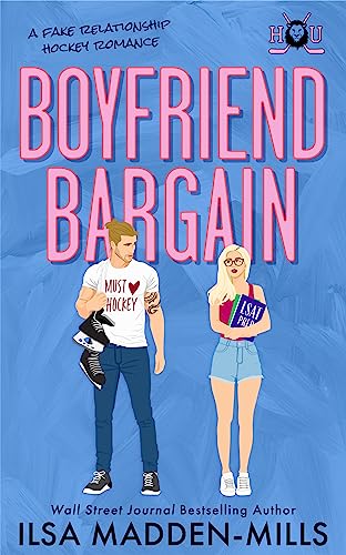 Boyfriend Bargain: A Fake Relationship Hockey Romance (Hawthorne University Book 1)
