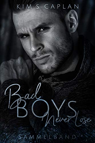 Bad Boys Never Lose: Sammelband