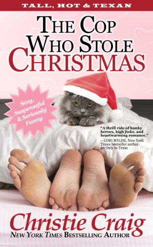 The Cop Who Stole Christmas (Tall, Hot & Texan Book 2)