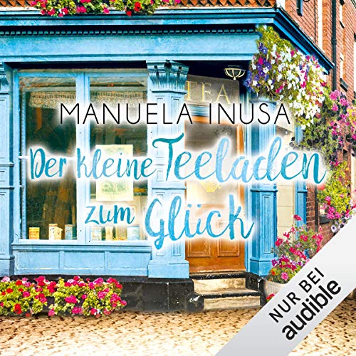 Der kleine Teeladen zum Glück: Valerie Lane 1