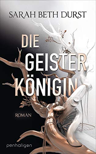 Die Geisterkönigin: Roman (Die Königinnen von Renthia 3)