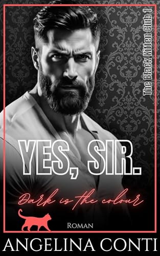 YES, SIR.: Dark is the colour (The Black Kitten Club 1)