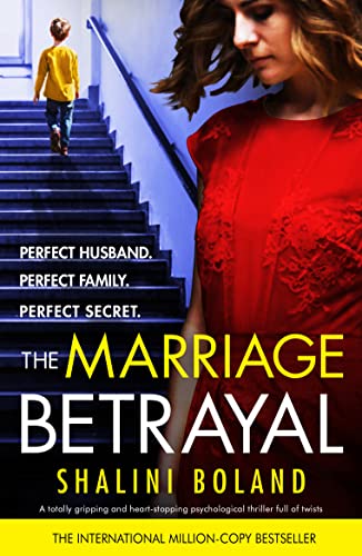The Marriage Betrayal: A totally gripping and heart-stopping psychological thriller full of twists