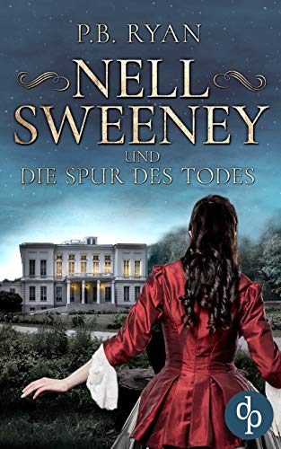 Nell Sweeney und die Spur des Todes (Nell Sweeney-Reihe 1)
