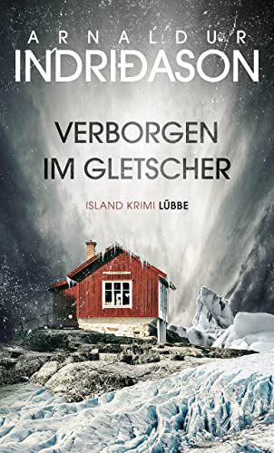 Verborgen im Gletscher: Island Krimi (Kommissar Konrad 1)