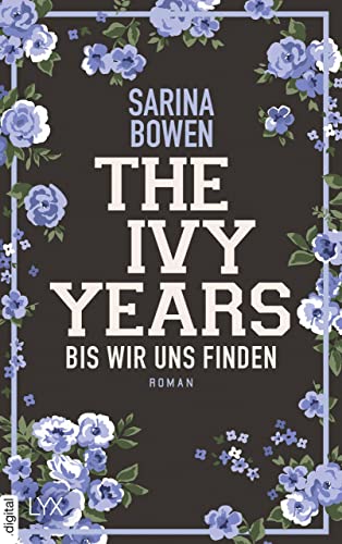 The Ivy Years - Bis wir uns finden (Ivy-Years-Reihe 5)