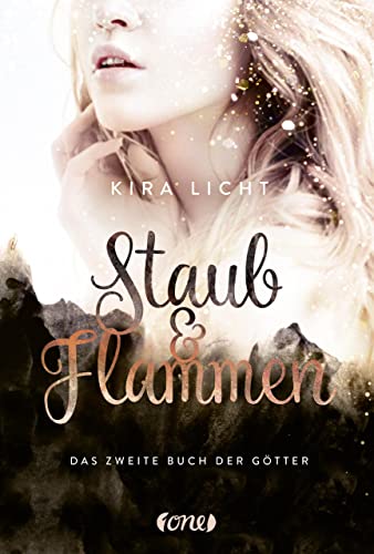 Staub & Flammen: Das zweite Buch der Götter (Die Bücher der Götter - Dilogie 2)