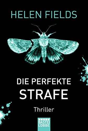 Die perfekte Strafe: Thriller (Luc Callanach und Ava Turner 3)