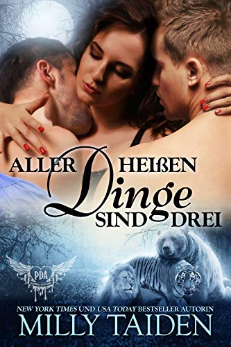 Aller Heißen Dinge Sind Drei (Paranormale Datingagentur 13)