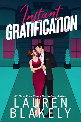 Instant Gratification: A Friends To Lovers Romance (Always Satisfied Book 3)
