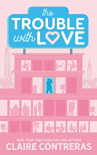 The Trouble With Love (A brother's best friend, office romance)