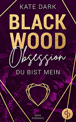 Blackwood Obsession: Du bist mein