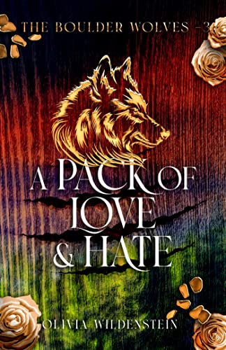 A Pack of Love and Hate (The Boulder Wolves Book 3)