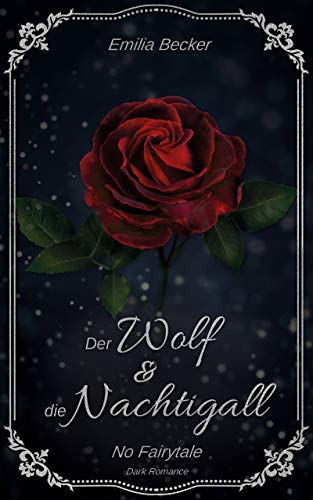 Der Wolf & die Nachtigall: No Fairytale (DARK ROMANCE)
