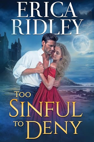 Too Sinful to Deny: Regency Historical Romance (Gothic Love Stories Book 2)