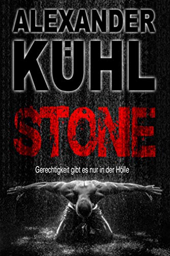 STONE: Gerechtigkeit gibt es nur in der Hölle