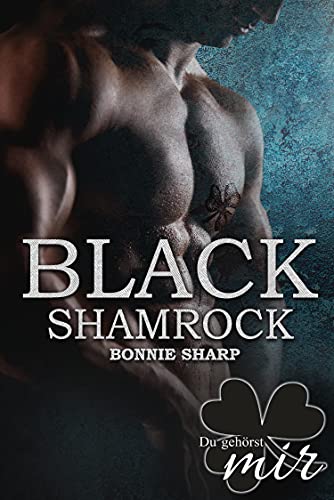 Black Shamrock: Du gehörst mir