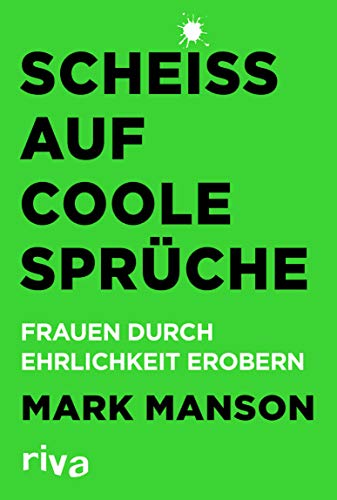 Scheiß auf coole Sprüche: Frauen durch Ehrlichkeit erobern