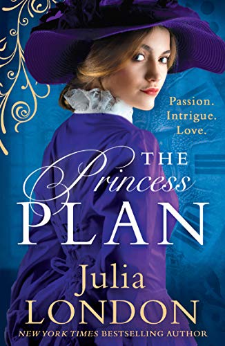 The Princess Plan: A sexy royal romance with a hint of intrigue! A perfect read for fans of Bridgerton and The Crown (A Royal Wedding, Book 1)