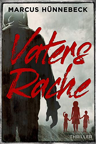 Vaters Rache: Thriller (Drosten und Sommer)