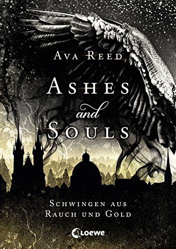 Ashes and Souls (Band 1) - Schwingen aus Rauch und Gold: Romantasy
