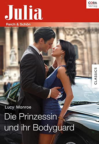 Die Prinzessin und ihr Bodyguard (Julia)