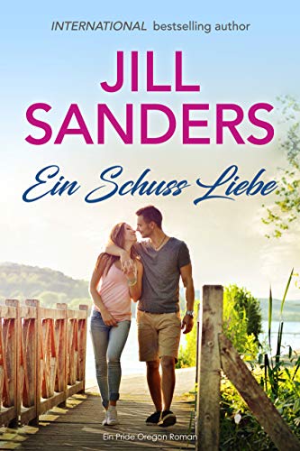 Ein Schuss Liebe (Eine Pride Oregon 1)