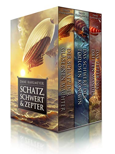 Schatz, Schwert & Zepter (Der Schatz der gläsernen Wächter, alle 3 Romane)