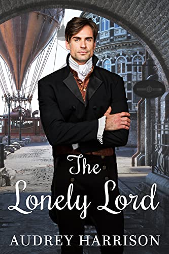 The Lonely Lord: A Regency Romance