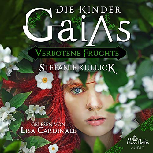 Verbotene Früchte: Die Kinder Gaias 1