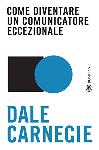 Come diventare un comunicatore eccezionale (Italian Edition)