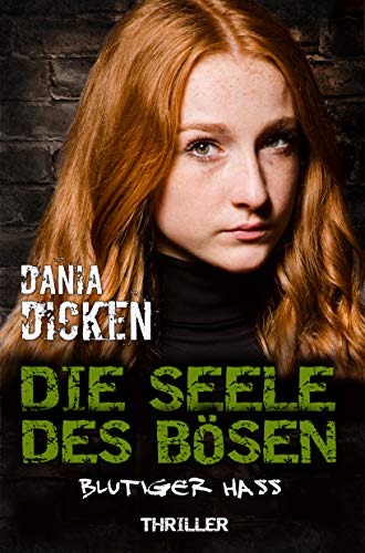 Die Seele des Bösen – Blutiger Hass (Sadie Scott 19)