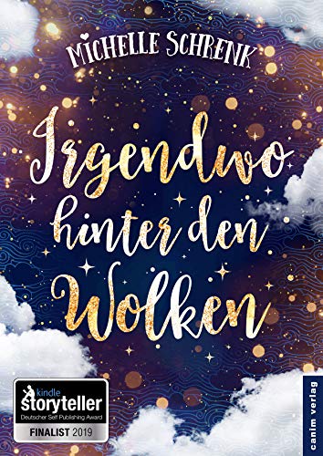 Irgendwo hinter den Wolken: Liebesroman
