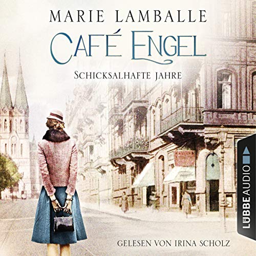 Schicksalhafte Jahre: Café Engel 2