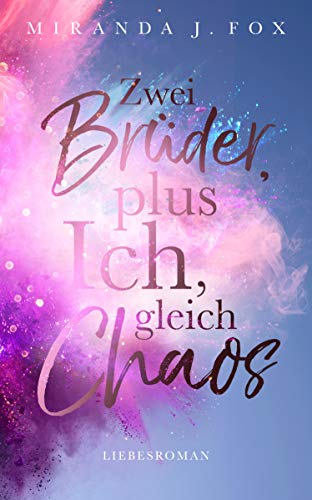 Zwei Brüder, plus ich, gleich Chaos