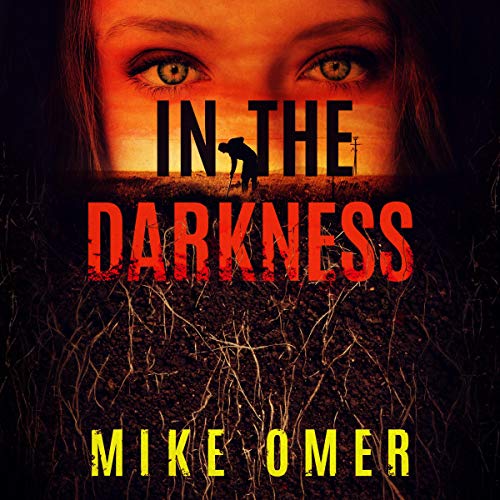 In the Darkness: Zoe Bentley Mystery, Book 2
