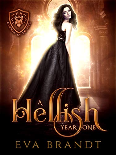 A Hellish Year One: A Reverse Harem Paranormal Bully Romance (The Academy of The Devil Book 1)