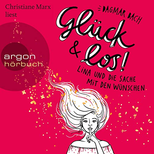 Glück und los!: Lina und die Sache mit den Wünschen 1