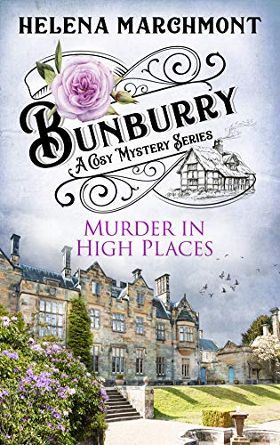 Bunburry - Murder in High Places: A Cosy Mystery Series