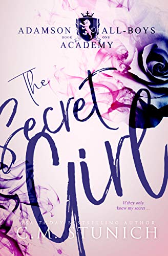 The Secret Girl: A High School Bully Romance (Adamson All-Boys Academy Book 1)