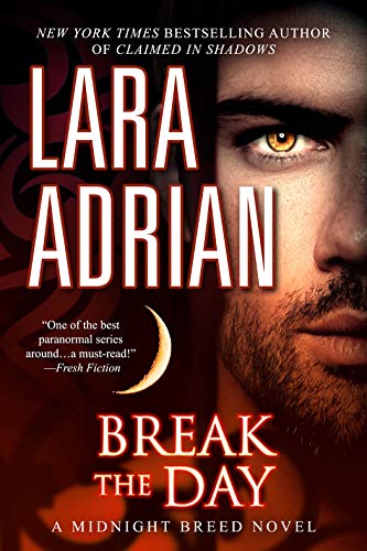 Break the Day: A Midnight Breed Novel (English Edition)
