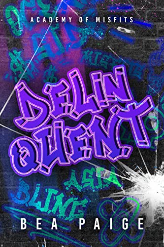 Delinquent (Academy of Misfits Book 1)