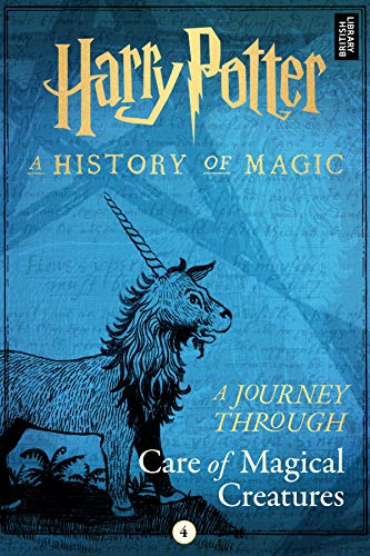 A Journey Through Care of Magical Creatures (A Journey Through... Book 4)