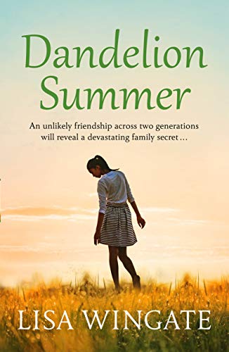 Dandelion Summer: A beautiful, heartwarming read from the bestselling author of Before We Were Yours (The Blue Sky Hill Series Book 4)