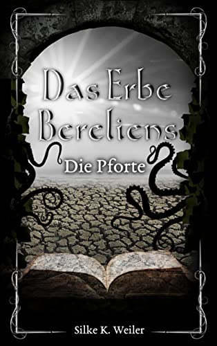 Das Erbe Bereliens: Die Pforte