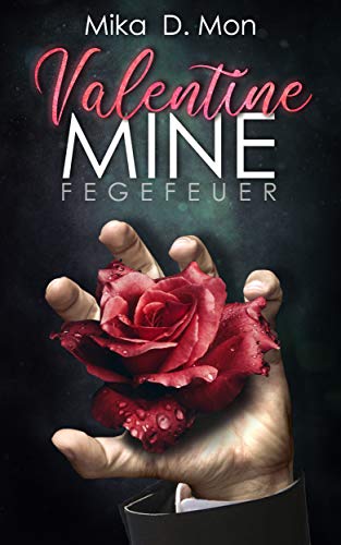 Valentine Mine: Fegefeuer